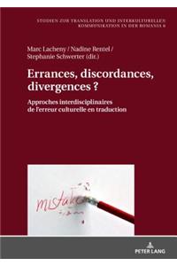 Errances, discordances, divergences ?