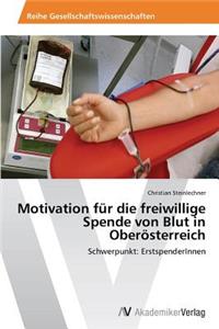 Motivation Fur Die Freiwillige Spende Von Blut in Oberosterreich