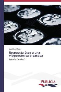 Respuesta ósea a una vitrocerámica bioactiva