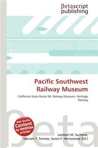 Pacific Southwest Railway Museum