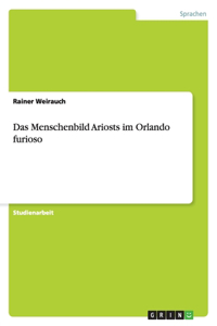 Das Menschenbild Ariosts im Orlando furioso