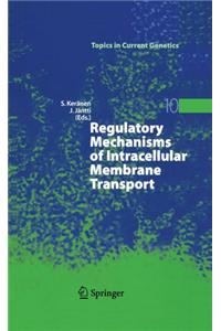 Regulatory Mechanisms of Intracellular Membrane Transport