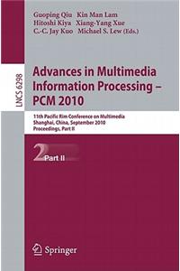 Advances in Multimedia Information Processing - PCM 2010