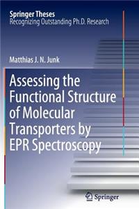 Assessing the Functional Structure of Molecular Transporters by EPR Spectroscopy