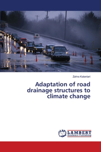 Adaptation of road drainage structures to climate change
