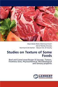 Studies on Texture of Some Foods