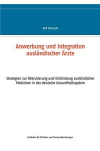 Anwerbung und Integration ausländischer Ärzte