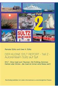 kleine Sylt Report - Teil 2 - Autorenteam Sültz auf Sylt