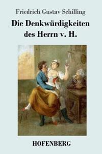 Denkwürdigkeiten des Herrn v. H.