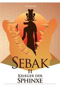 Sebak II. - Krieger der Sphinxe