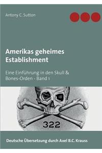 Amerikas geheimes Establishment