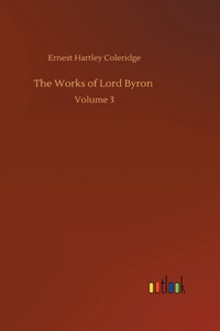 Works of Lord Byron