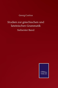 Studien zur griechischen und lateinischen Grammatik