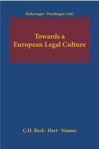 Towards a European Legal Culture