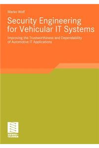 Security Engineering for Vehicular It Systems