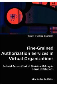 Fine-Grained Authorization Services in Virtual Organizations