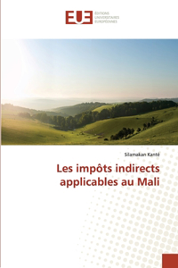 Les Impôts Indirects Applicables Au Mali