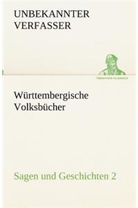 Württembergische Volksbücher - Sagen und Geschichten 2