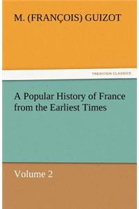 Popular History of France from the Earliest Times