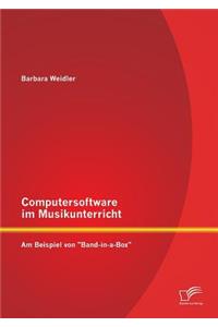 Computersoftware im Musikunterricht