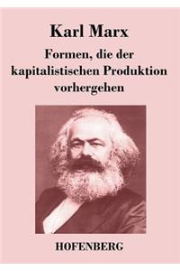 Formen, die der kapitalistischen Produktion vorhergehen