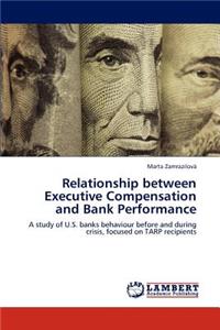 Relationship between Executive Compensation and Bank Performance