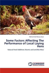 Some Factors Affecting the Performance of Local Laying Hens