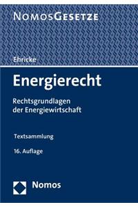 Energierecht: Rechtsgrundlagen Der Energiewirtschaft, Rechtsstand: 1. September 2015