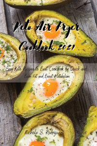 Keto Air Fryer Cookbook 2021