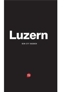 Luzern - Das City-Tagebuch