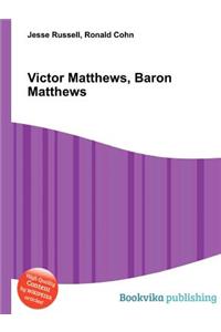 Victor Matthews, Baron Matthews