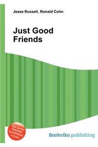 Just Good Friends