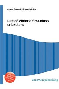 List of Victoria First-Class Cricketers