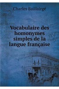 Vocabulaire Des Homonymes Simples de la Langue Française