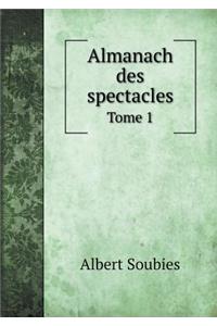 Almanach Des Spectacles Tome 1