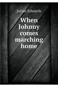 When Johnny Comes Marching Home