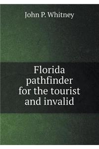 Florida Pathfinder for the Tourist and Invalid