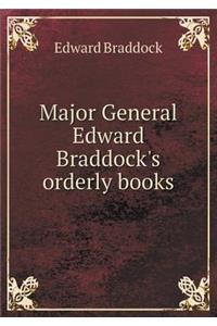 Major General Edward Braddock's Orderly Books