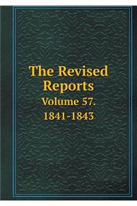 The Revised Reports Volume 57. 1841-1843