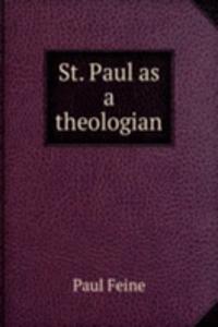 St. Paul as a theologian