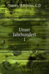 Unser Jahrhundert