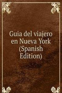 Guia del viajero en Nueva York (Spanish Edition)