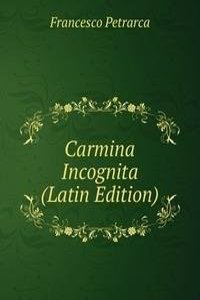 Carmina Incognita (Latin Edition)