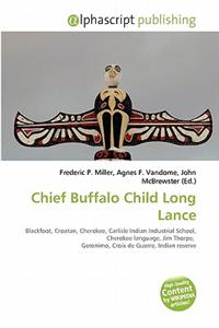 Chief Buffalo Child Long Lance