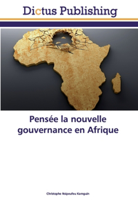 Pensée la nouvelle gouvernance en Afrique