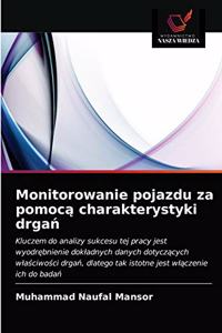 Monitorowanie pojazdu za pomocą charakterystyki drgań