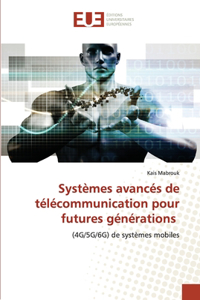 Systèmes avancés de télécommunication pour futures générations