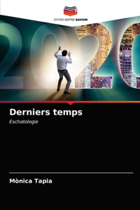 Derniers temps