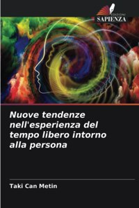Nuove tendenze nell'esperienza del tempo libero intorno alla persona