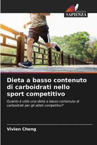 Dieta a basso contenuto di carboidrati nello sport competitivo